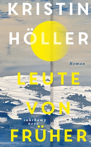 ISBN 9783518474006: Leute von früher - Roman | Eine Liebe auf der Insel Strand im nordfriesischen Wattenmeer