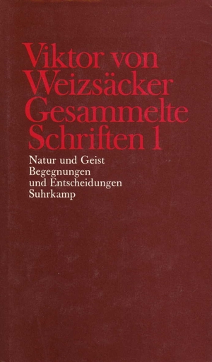 neues Buch – Viktor von Weizsäcker – Gesammelte Schriften Natur und Geist; Begegnungen und Entscheidungen