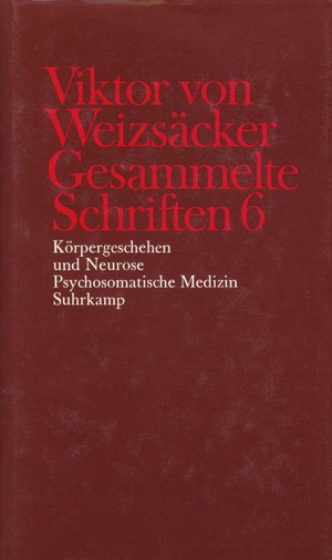 ISBN 9783518577431: Körpergeschehen und Neurose. Psychosomatische Medizin / Gesammelte Schriften 6