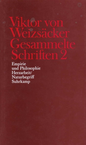 ISBN 9783518578032: Gesammelte Schriften in zehn Bänden - 2: Empirie und Philosophie. Herzarbeit/Naturbegriff