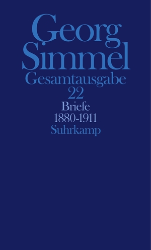 ISBN 9783518579725: Gesamtausgabe 22-24 : Briefe 1880-1911 / Briefe 1912-1918, Jugendbriefe / Nachträge, Dokumente, Gesamtbibliographie, Übersichten, Indices