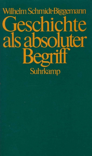 ISBN 9783518580981: Geschichte als absoluter Begriff - Der Lauf der neueren deutschen Philosophie