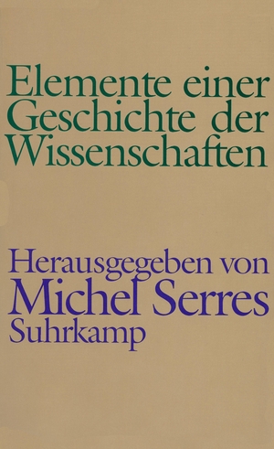 ISBN 9783518582183: Elemente einer Geschichte der Wissenschaften