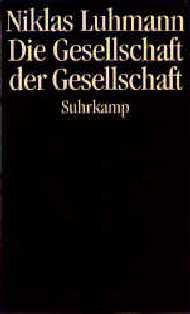 ISBN 9783518582473: Die Gesellschaft der Gesellschaft 2 volumes