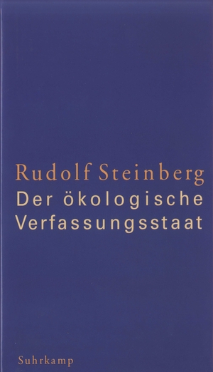 ISBN 9783518582695: Der ökologische Verfassungsstaat