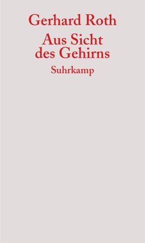 ISBN 9783518583838: Aus Sicht des Gehirns