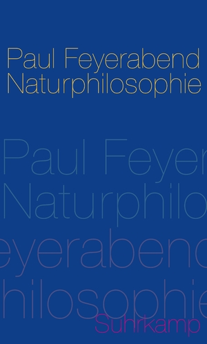 ISBN 9783518585146: Naturphilosophie | Paul K. Feyerabend | Buch | 384 S. | Deutsch | 2009 | Suhrkamp | EAN 9783518585146