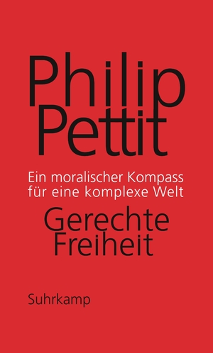 ISBN 9783518586228: Gerechte Freiheit - Ein moralischer Kompass für eine komplexe Welt