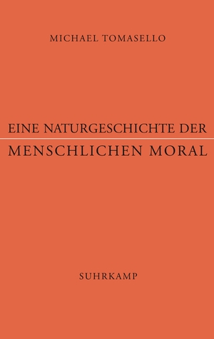 gebrauchtes Buch – Michael Tomasello – Eine Naturgeschichte der menschlichen Moral