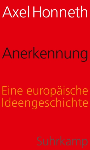 ISBN 9783518587133: Anerkennung – Eine europäische Ideengeschichte