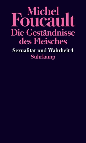 ISBN 9783518587331: Sexualität und Wahrheit - Vierter Band: Die Geständnisse des Fleisches