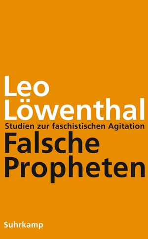 ISBN 9783518587621: Falsche Propheten – Studien zur faschistischen Agitation