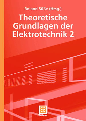 ISBN 9783519005254: Theoretische Grundlagen der Elektrotechnik 2