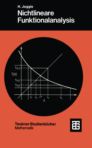 ISBN 9783519020578: Nichtlineare Funktionsanalysis. Existenz von Lösungen nichtlinearer Gleichungen
