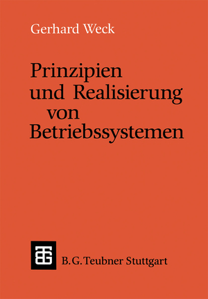 ISBN 9783519022718: Prinzipien und Realisierung von Betriebssystemen