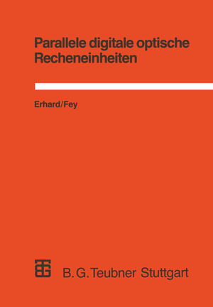 ISBN 9783519022930: Parallele digitale optische Recheneinheiten - Modellierung, Simulation und Bewertung