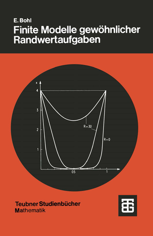 gebrauchtes Buch – Erich Bohl – Finite Modelle gewöhnlicher Randwertaufgaben (Teubner Studienbücher Mathematik) (German Edition): Mit 76 Aufg. u. zahlr. Beisp. (Teubner Studienbücher)