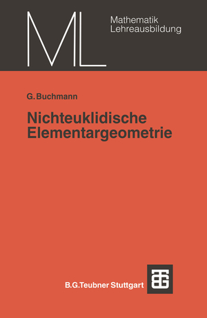 ISBN 9783519027027: Nichteuklidische Elementargeometrie - Einführung in ein Modell