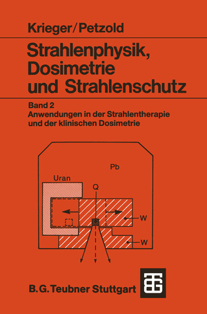 ISBN 9783519030782: Petzold, W: Strahlenphysik, Dosimetrie und Strahlenschutz