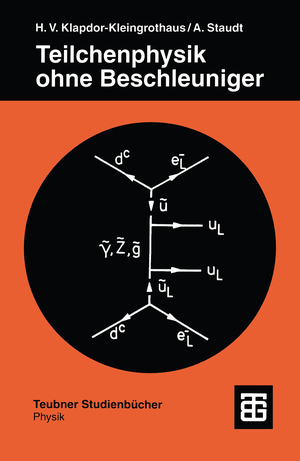 ISBN 9783519030881: Teilchenphysik ohne Beschleuniger