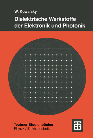 ISBN 9783519032151: Dielektrische Werkstoffe der Elektronik und Photonik