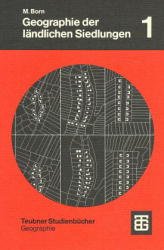 ISBN 9783519034094: Geographie der ländlichen Siedlungen - Die Genese der Siedlungsformen in Mitteleuropa