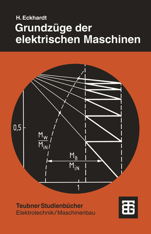 ISBN 9783519061137: Grundzüge der elektrischen Maschinen