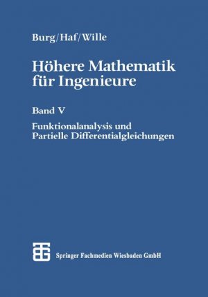 ISBN 9783519129653: Höhere Mathematik für Ingenieure: Band 5., Funktionalanalysis und partielle Differentialgleichungen : mit zahlreichen Beispielen und 91 Übungen, meist mit Lösungen / von Herbert Haf