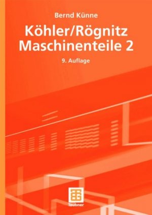 ISBN 9783519163428: Maschinenteile / Köhler/Rögnitz Maschinenteile 2