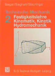 ISBN 9783519267317: Technische Mechanik - Band 2. Festigkeitslehre, Kinematik, Kinetik, Hydromechanik