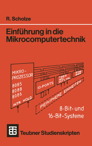 ISBN 9783519301042: Einführung in die Mikrocomputertechnik – 8-Bit- und 16-Bit-Systeme