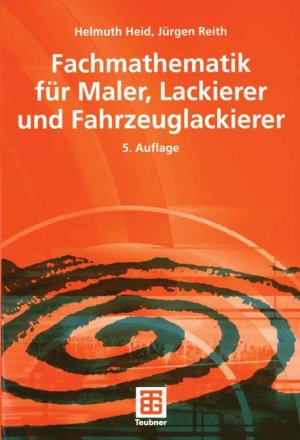 gebrauchtes Buch – Fachmathematik für Maler, Lackierer und Fahrzeuglackierer Reith, Jurgen and Hsuan, Francis C.