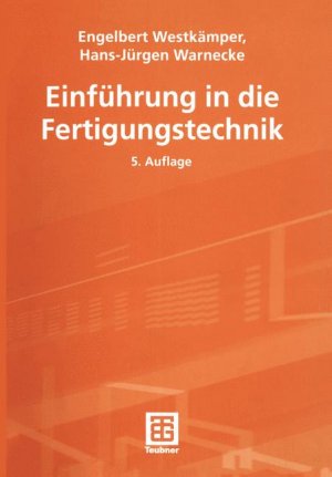 ISBN 9783519463238: Einführung in die Fertigungstechnik