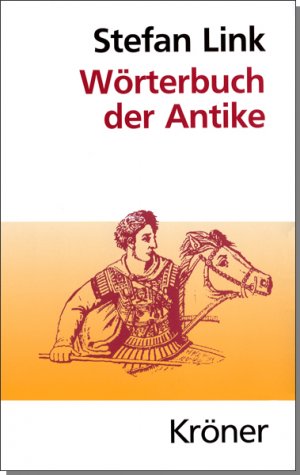 ISBN 9783520096111: Wörterbuch der Antike - Mit Berücksichtigung ihres Fortwirkens