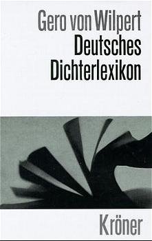 gebrauchtes Buch – Wilpert, Gero von – Deutsches Dichterlexikon. Biographisch-bibliographisches Handwörterbuch zur deutschen Literaturgeschichte.