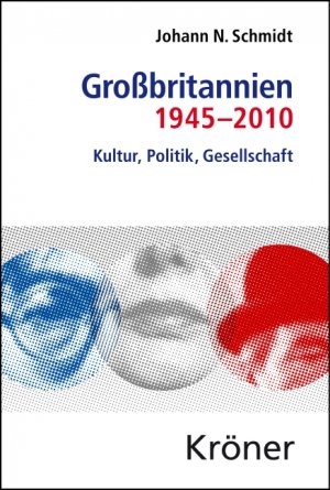 ISBN 9783520305015: Großbritannien 1945-2010 – Kultur, Politik, Gesellschaft