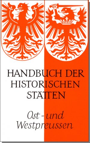 ISBN 9783520317018: Handbuch der historischen Stätten Deutschlands / Ost- und Westpreussen