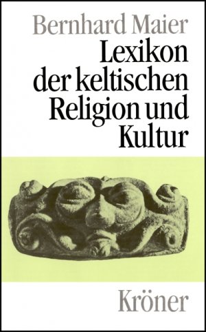 neues Buch – Bernhard Maier – Lexikon der keltischen Religion und Kultur. Kröners Taschenausgabe ; Bd. 466.