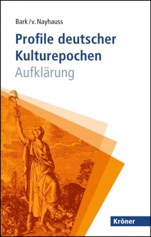 gebrauchtes Buch – Bark, Joachim; Nayhauss – Profile deutscher Kulturepochen: Aufklärung