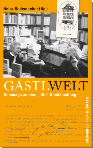 ISBN 9783520770097: GastlWelt - Hommage an eine "alte" Buchhandlung