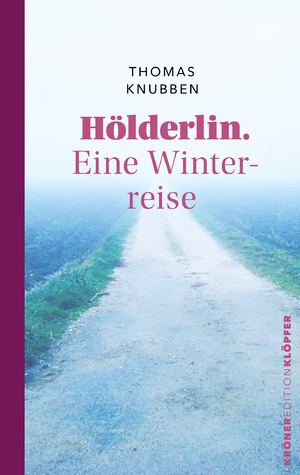 ISBN 9783520770110: Hölderlin. Eine Winterreise