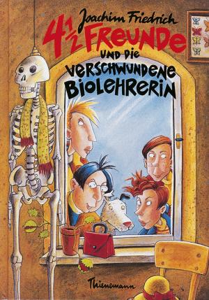 ISBN 9783522168731: 4 1/2 Freunde und die verschwundene Biolehrerin / Joachim Friedrich