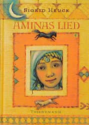 ISBN 9783522171243: Aminas Lied