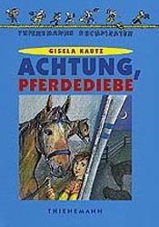 gebrauchtes Buch – Gisela Kautz – Achtung, Pferdediebe