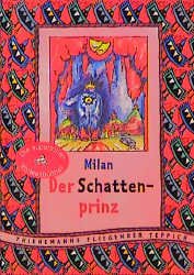 gebrauchtes Buch – Milan – Der Schattenprinz-Signiert-