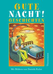 ISBN 9783522174053: Gute Nacht! : Geschichten. hrsg. von Sonja Hartl. Mit Bildern von Daniela Kulot