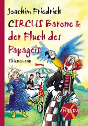 gebrauchtes Buch – Joachim Friedrich – Circus Barone & der Fluch des Papageis