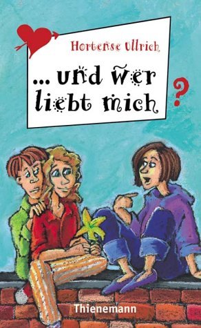 ISBN 9783522175005: Und wer liebt mich?