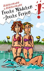 ISBN 9783522175074: Freche Mädchen - freche Ferien