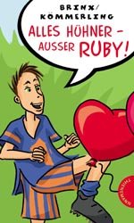 ISBN 9783522175647: Alles Hühner - außer Ruby!